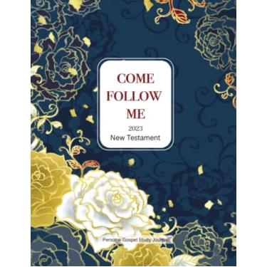 Imagem de Come Follow Me 2023 New Testament Personal Gospel Study Journal: 2023 Hear Him! Gospel Study Companion, Inspirational Study Journal For Teenagers... and interior (2023 Come, Follow Me Books)