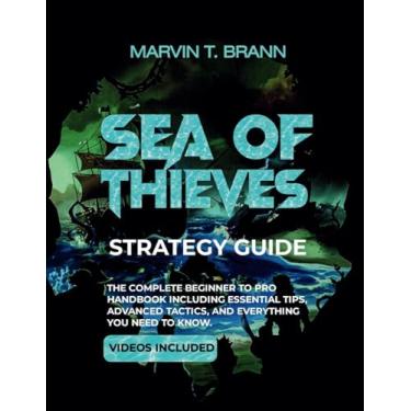 Imagem de Sea of Thieves Strategy Guide: The Complete Beginner to Pro Handbook including Essential Tips, Advanced Tactics, and Everything You Need to Know