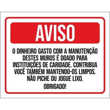 Imagem de Kit 10 Placas Aviso Dinheiro Manutenção Muro Não Piche 36X46 - Sinaliz