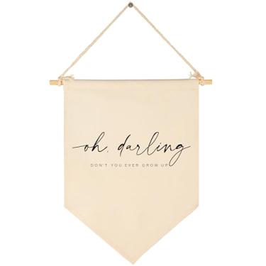 Imagem de Oh Darling,Don't You Ever Grow Up-Canvas Flag Wall Decor Gift for Baby Boys Girls Kids-Canvas Hanging Pennant Banner Wall Decor Gift for Nursery Baby Room Playroom Homeschool Reading Room Bedroom