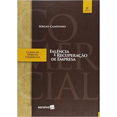 Imagem de Curso de Direito Comercial: Falência e Recuperação de Empresa - SARAIV