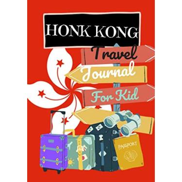 Imagem de Hong Kong Journal For Kids Pocket Size 7X10 inches Flag cover: Cool For Checklist, Sketch, Photo, Record, Memories Trip 31 Days & Learning Experience/Explore/Adventure, Every Kids Travelers Gifts