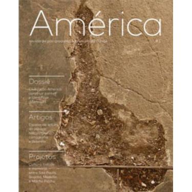 Imagem de América - Vol. 1 - Revista Da Pós Graduação Da Escola Da Cidade - Edit