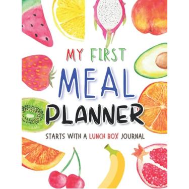 Imagem de My First Meal Planner: Starts with A Lunch Box Journal, 52 Weeks Food Organizer for Kids. Creativity Activity Workbook - Shopping List Dotted Cut Lined with Scissors-