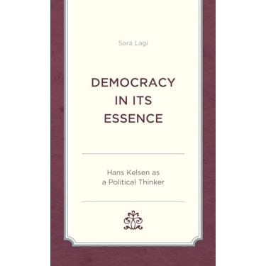 Imagem de Democracy in Its Essence: Hans Kelsen as A Political Thinker