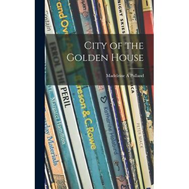 Imagem de City of the Golden House