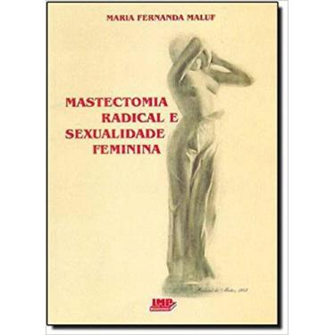 Imagem de Livro Mastectomia Radical e Sexualidade Feminina - Maluf, M Fernanda