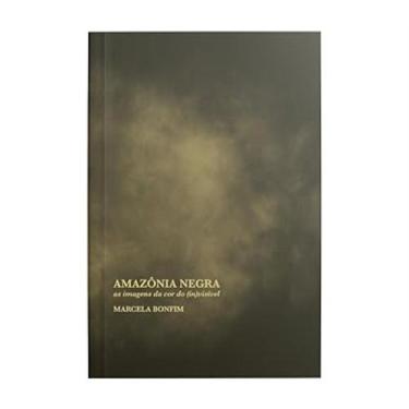 Imagem de Amazônia Negra - As Imagens da Cor do (In)Visível - IGRÁ KNIGA EDITORA