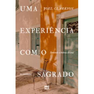 Imagem de Uma Experiência Com o Sagrado - Sentindo a Beleza Divina no Cotidiano 
