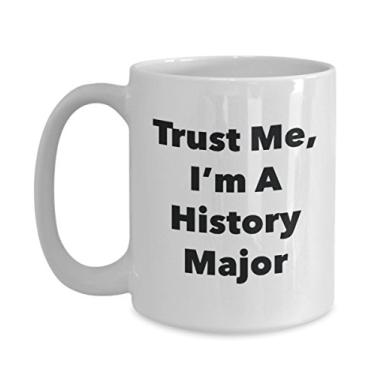 Imagem de Caneca Trust Me, I'm A History Major - Caneca de café divertida - Lindas ideias de presentes de formatura para amigos e colegas de classe (425 g)