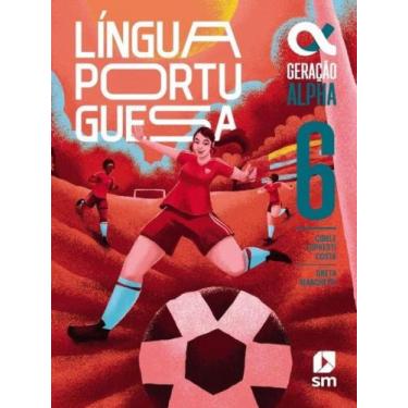 Imagem de Geração Alpha - Língua Portuguesa - 6º Ano Bncc