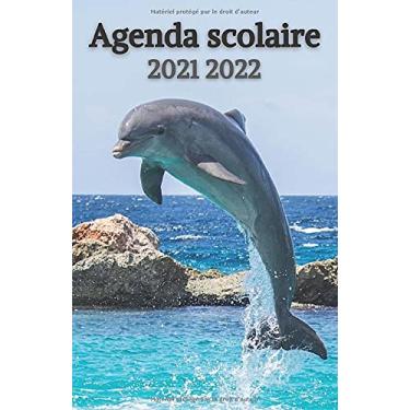 Imagem de Agenda Scolaire 2021 2022: Agenda dauphin journalier collége lycée étudiant pour planifier une année réussie (un jour par page)