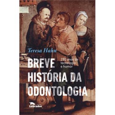 Imagem de Livro - Breve história da odontologia