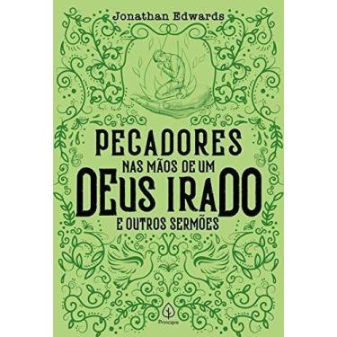 Imagem de Livro Pecadores nas Mãos de um Deus Irado  Jonathan Edwards - Livro Cr