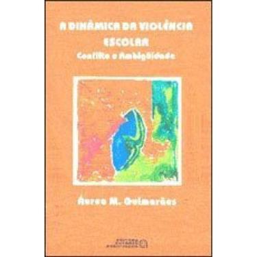 Imagem de Dinamica Da Violencia Escolar, A