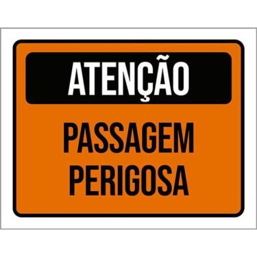 Imagem de Kit 3 Placas De Atenção Passagem Perigosa 36X46
