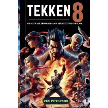 Imagem de Tekken 8: Game Walkthrough and Strategy Guide book