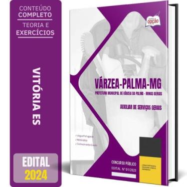 Imagem de Apostila Prefeitura Várzea Da Palma Mg 2024 Auxiliar - Apostilas Opção