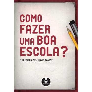 Imagem de Livro - Como Fazer uma Boa Escola?