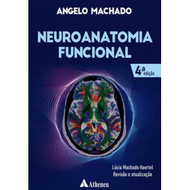 Imagem de Neuroanatomia Funcional - 4 Edição - ATHENEU, Sortido