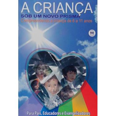 Imagem de A Criança Sob um Novo Prisma - Livro Espírita Infantil - AUTA DE SOUZA