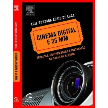 Imagem de Cinema Digital e 35 MM Técnicas, Equipamentos e Instalação de Salas de