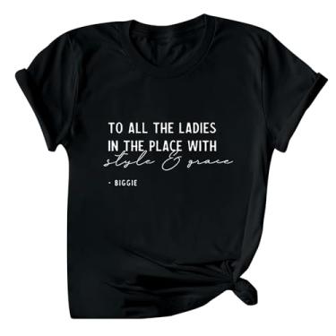 Imagem de to All The Ladies in The Place with Style and Grace Camisetas casuais de verão femininas manga curta gola redonda túnicas, Preto, GG