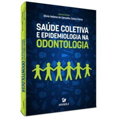 Imagem de Saúde Coletiva e Epidemiologia na Odontologia