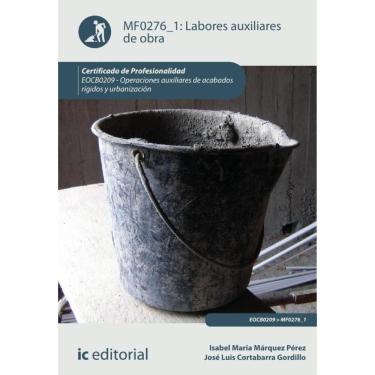 Imagem de Labores auxiliares de obra. EOCB0209 - Operaciones auxiliares de acabados rígidos y urbanización - E