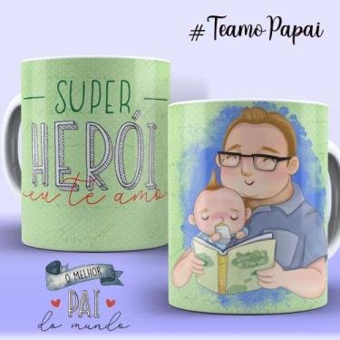 Imagem de Caneca Xícara Dia dos Pais Personalizada Super Herói Te Amo Melhores M