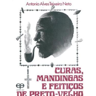 Imagem de Curas, Mandingas Feitiços De Preto-Velho