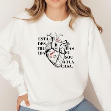Imagem de Moletom Gola Careca Estampa Está Destruída Mas Eu Sou A Tua Casa 062 M