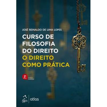 Imagem de Livro - Curso de Filosofia do Direito - O Direito Como Prática - 2ª Ed