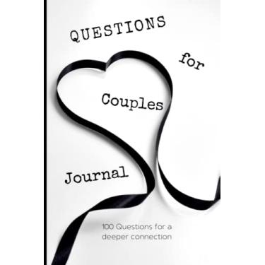 Imagem de Questions for Couples Journal: Lovers Journal with 100 Questions for a Deeper Connection |Daily Questions Journal