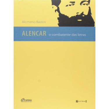 Imagem de Alencar - O Combatente Das Letras