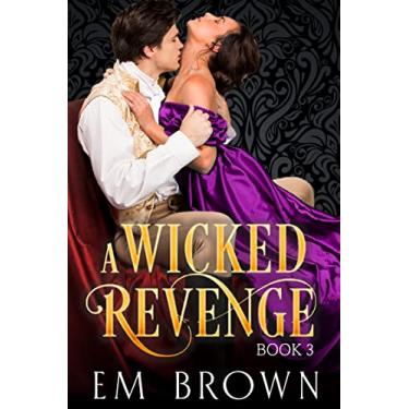 Imagem de A Wicked Revenge, Book 3: A Steamy Historical Romance (Red Chrysanthemum Boxset) (English Edition)