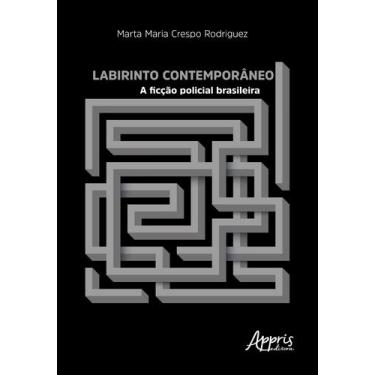 Imagem de Livro - Labirinto contemporâneo: a ficção policial brasileira