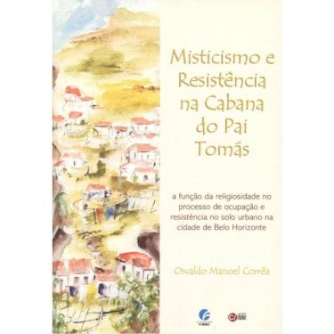 Imagem de Misticismo E Resistência Na Cabana Do Pai Tomás