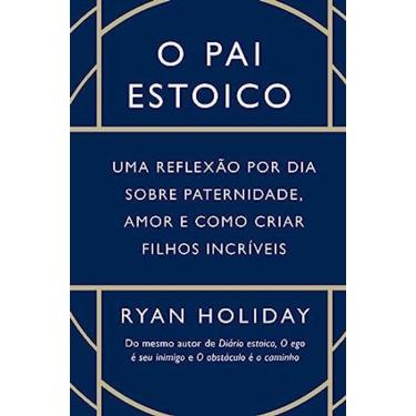 Imagem de Pai Estoico, O