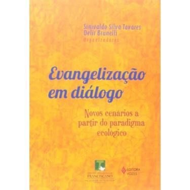 Imagem de Evangelização Em Diálogo Novos Cenários A Partir Do Paradgma