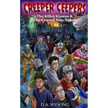 Imagem de CREEPER CEEPERS - Killer Clowns & the Crazed You-Tuber - Book Twelve