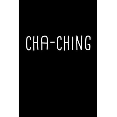 Imagem de Cha Ching Meme Notebook: Blank Lined Journal (Best Startup Founder Gift): 6 x 9 inches // 120 Lined Blank Pages // College Ruled