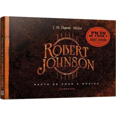 Imagem de Livro - Robert Johnson: Pacto de Amor à Música - Darkside