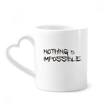 Imagem de Quote Nothing Is Impossible Caneca de café cerâmica copo de coração de vidro