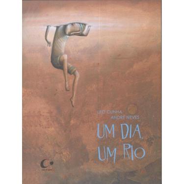 Imagem de Dia, Um Rio, Um