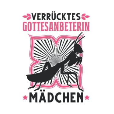 Imagem de Gottesanbeterin Notizbuch: Verrücktes Gottesanbeterin Mädchen Praying Mantis / 6X9 Zoll / 120 Linierte Seiten