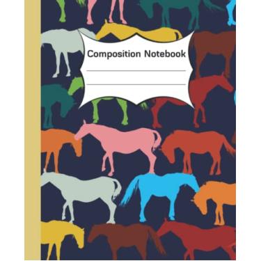 Imagem de Horse Composition Notebook: Horse Wide Ruled Paper Notebooks for student kids, teens and adults,| 7.5" x 9.25 ”, 120 pages College Ruled |, Cute ... School, Work, Journaling, Homework, Notes