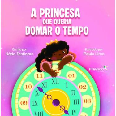 Imagem de A Princesa Que Queria Domar o Tempo
