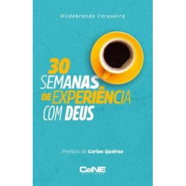 Imagem de 30 Semanas de Experiência Com Deus - CENE EDITORA, 3