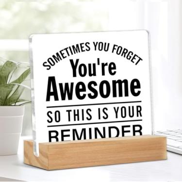 Imagem de Placa inspiradora "Everytimes You Forget You're Awesome Letre" Presentes motivacionais Decoração de escritório em casa para mesa prateleira mesa